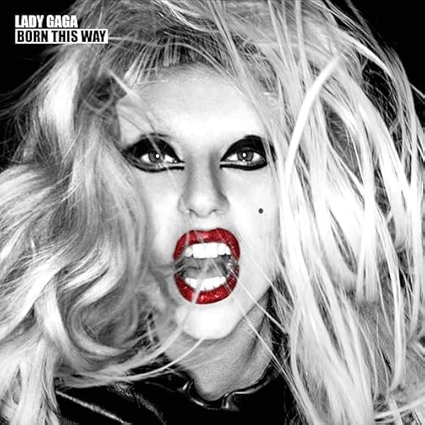 Lady Gaga “Born This Way “ Lady Gaga - Born This Way - Amazon.com Music